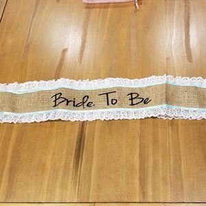 Bride To Be Lace and Burlap Sash